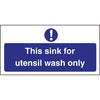 Vogue Utensil Wash Only Sign L956